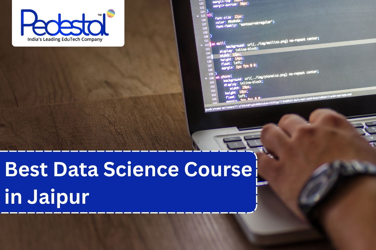 Read more about the article Why Pedestal Techno World Offers the Best Data Science Course in Jaipur