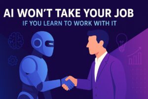 Read more about the article The Best Way to Beat AI? Learn to Use It